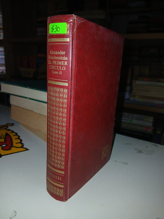EL PRIMER CÍRCULO TOMO II POR ALEXANDER SOLSCHENITZIN USADO NOVELA LITERARIO 207