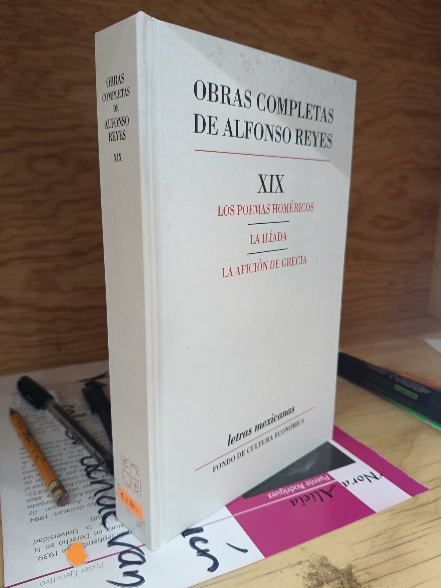 OBRAS COMPLETAS DE ALFONSO REYES TOMO 19 LOS POEMAS HOMERICOS LA ILIADA LA AFICION DE GRECIA  USADO NOVELAS JUAREZ 515