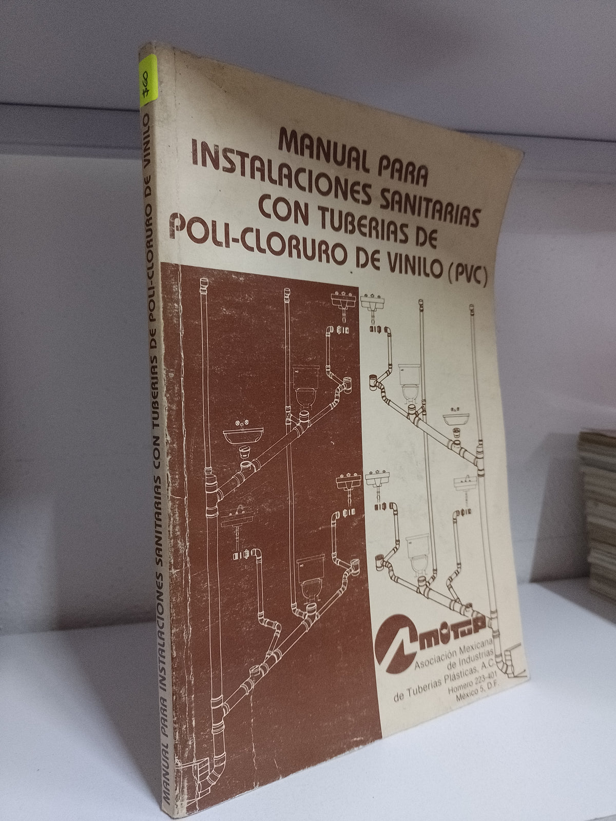 MANUAL PATA INSTALACIOES SANITARIAS CON TUBERIAS DE POLI CLORURO DE VINILO PVC POR USADO OFICIOS JUAREZ 515