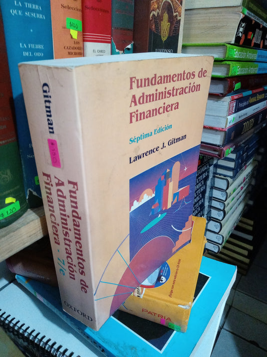 FUNDAMENTOS DE ADMINISTRACION FINANCIERA POR LAWRENCE J GITMAN USADO ADMINISTRACION JUAREZ