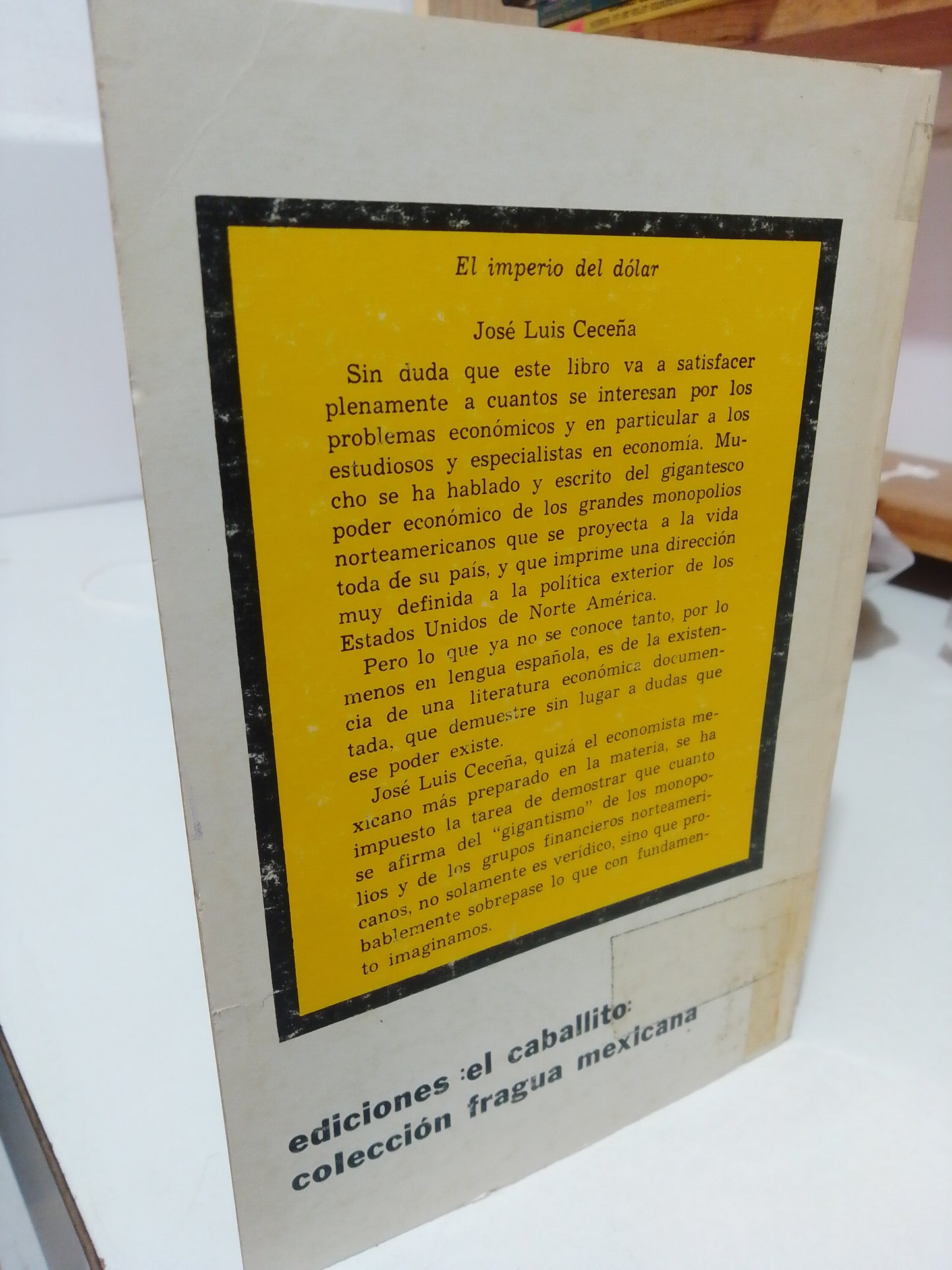 EL IMPERIO DEL DOLAR POR JOSE LUIS CECEÑA USADO HISTORIA JUAREZ