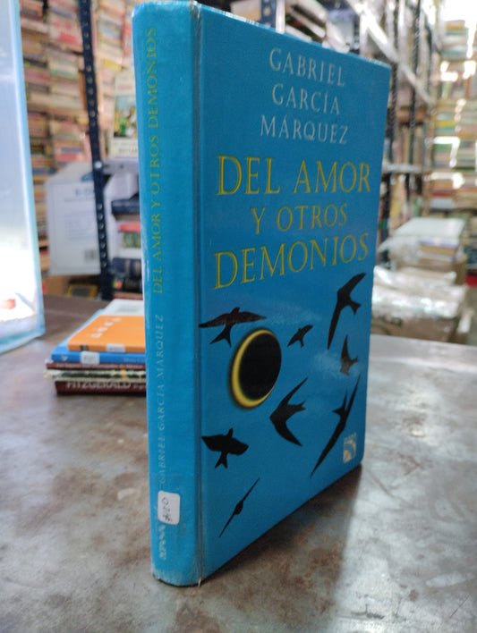 DEL AMOR Y OTROS DEMONIOS POR GABRIEL GARCIA MARQUEZ USADO POESIA ALDAMA