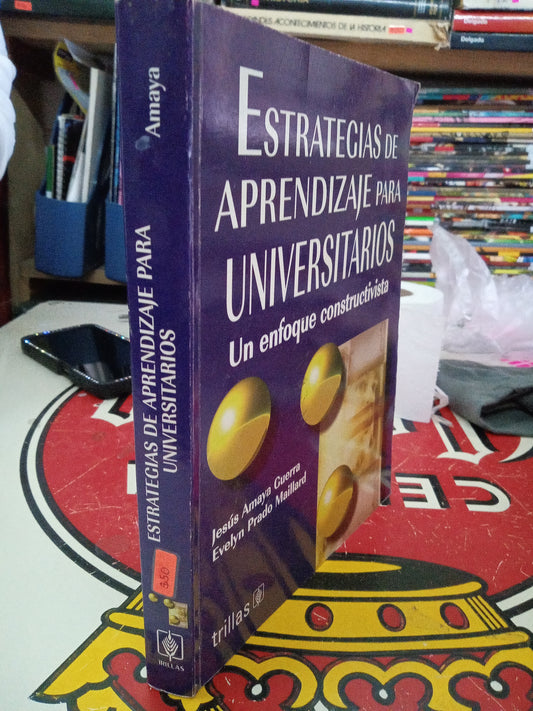 ESTRATEGIAS DE APRENDIZAJE PARA UNIVERSITARIOS UN ENFOQUE CONSTRUCTIVISTA POR AMAYA Y PRADO USADO EDUCACION LITERARIO 207