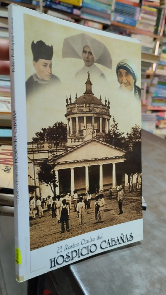 EL ROSTRO OCULTO DEL HOSPICIO CABAÑAS LIBRO USADO HISTORIA ALDAMA