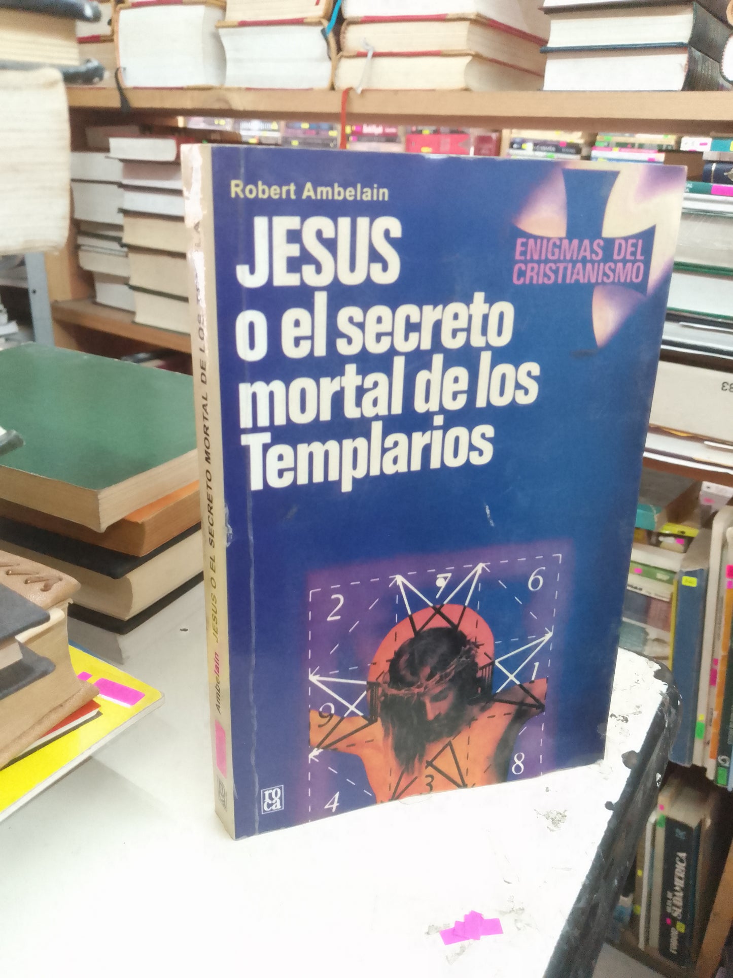 JESÚS O EL SECRETO MORTAL DE LOS TEMPLARIOS POR ROBERT AMBELAIN USADO HISTORIA LITERARIO 207