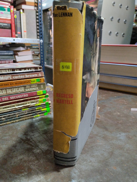 EL REGRESO DE MARTELL POR HUGH MACLENNAN USADO NOVELAS ALDAMA