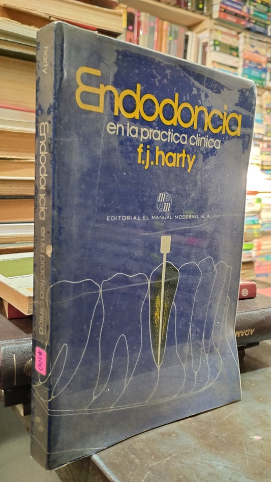 ENDODONCIA EN LA PRACTICA CLINICA POR F J HARTY LIBRO USADO SALUD ALDAMA