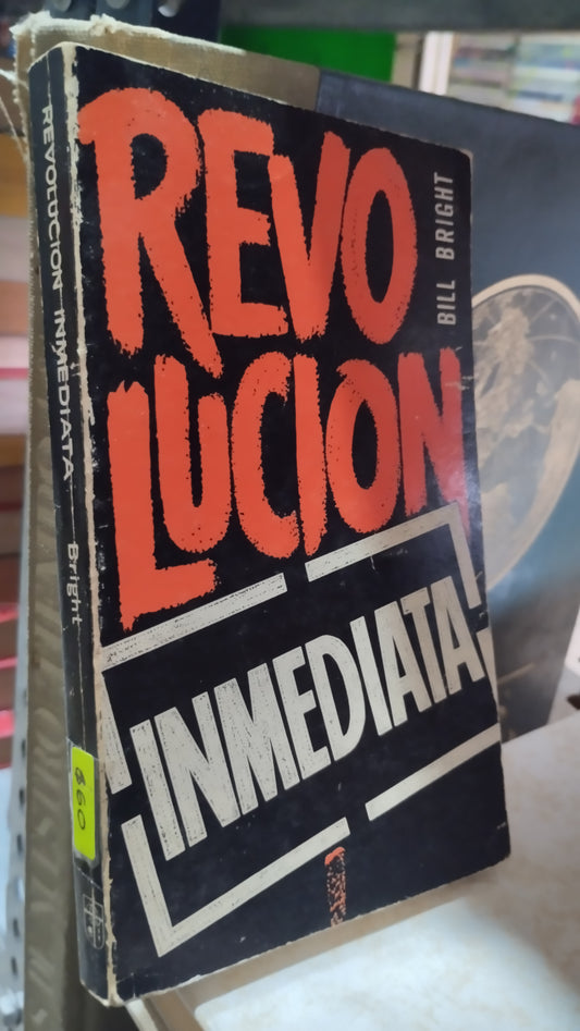 REVOLUCION INMEDIATA POR BILL BRIGHT LIBRO USADO NOVELAS ALDAMA