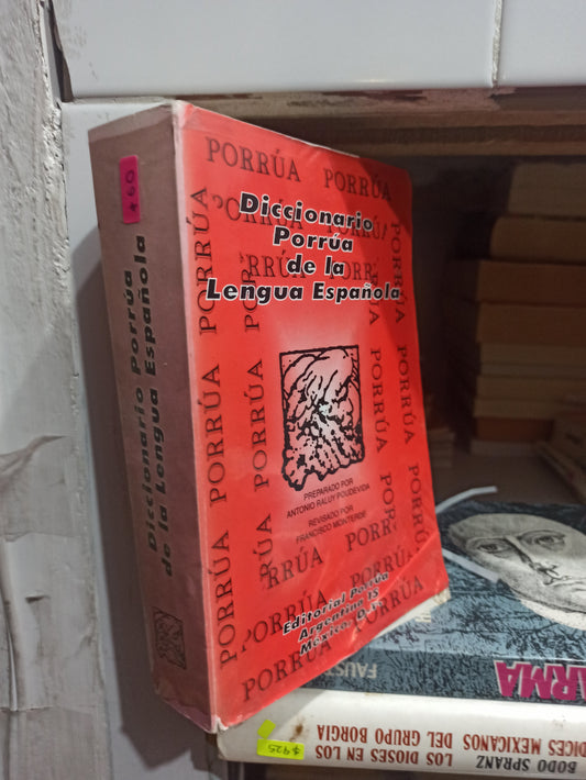 DICCIONARIO PORRUA DE LA LENGUA ESPAÑOLA USADO EDUCACIÓN JUÁREZ