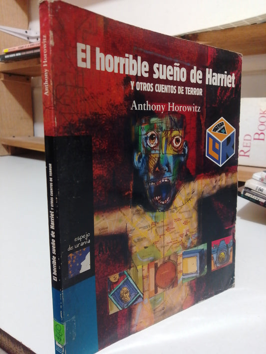 EL HORRIBLE SUEÑO DE HARRIET Y OTROS CUENTOS DE TERROR POR ANTHONY HOROWITZ USADO INFANTIL JUAREZ