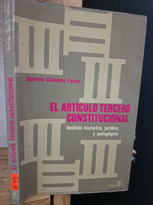 EL ARTÍCULO TERCERO CONSTITUCIONAL GERMÁN CISNEROS FARIAS USADO DERECHO LITERARIO 305