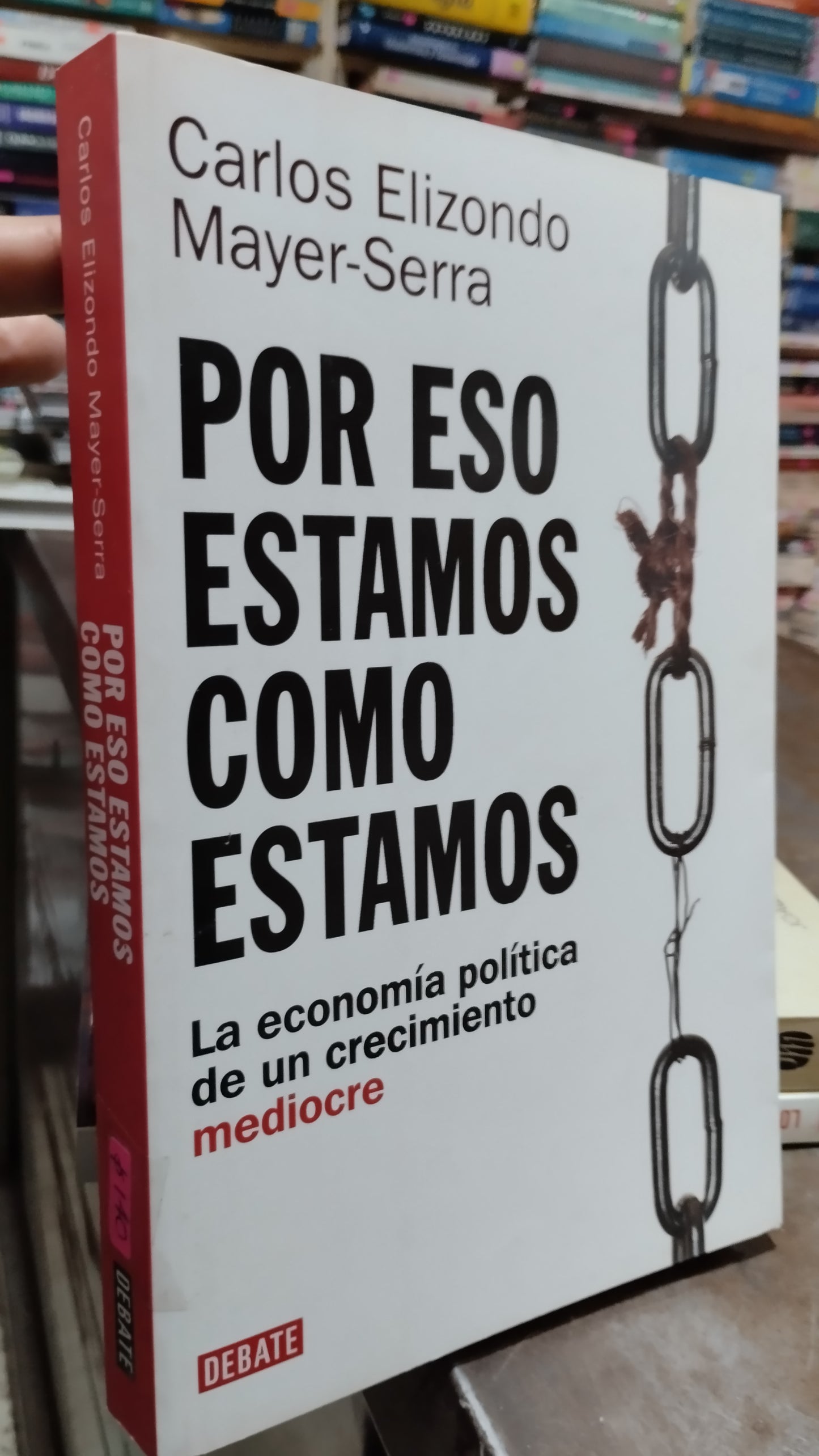 POR ESO ESTAMOS COMO ESTAMOS POR CARLOS ELIZONDO LIBRO USADO POLITICA ALDAMA