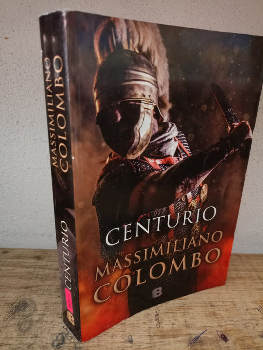 CENTURIO POR MASSIMILIANO COLOMBO USADO NOVELA LITERARIO 305
