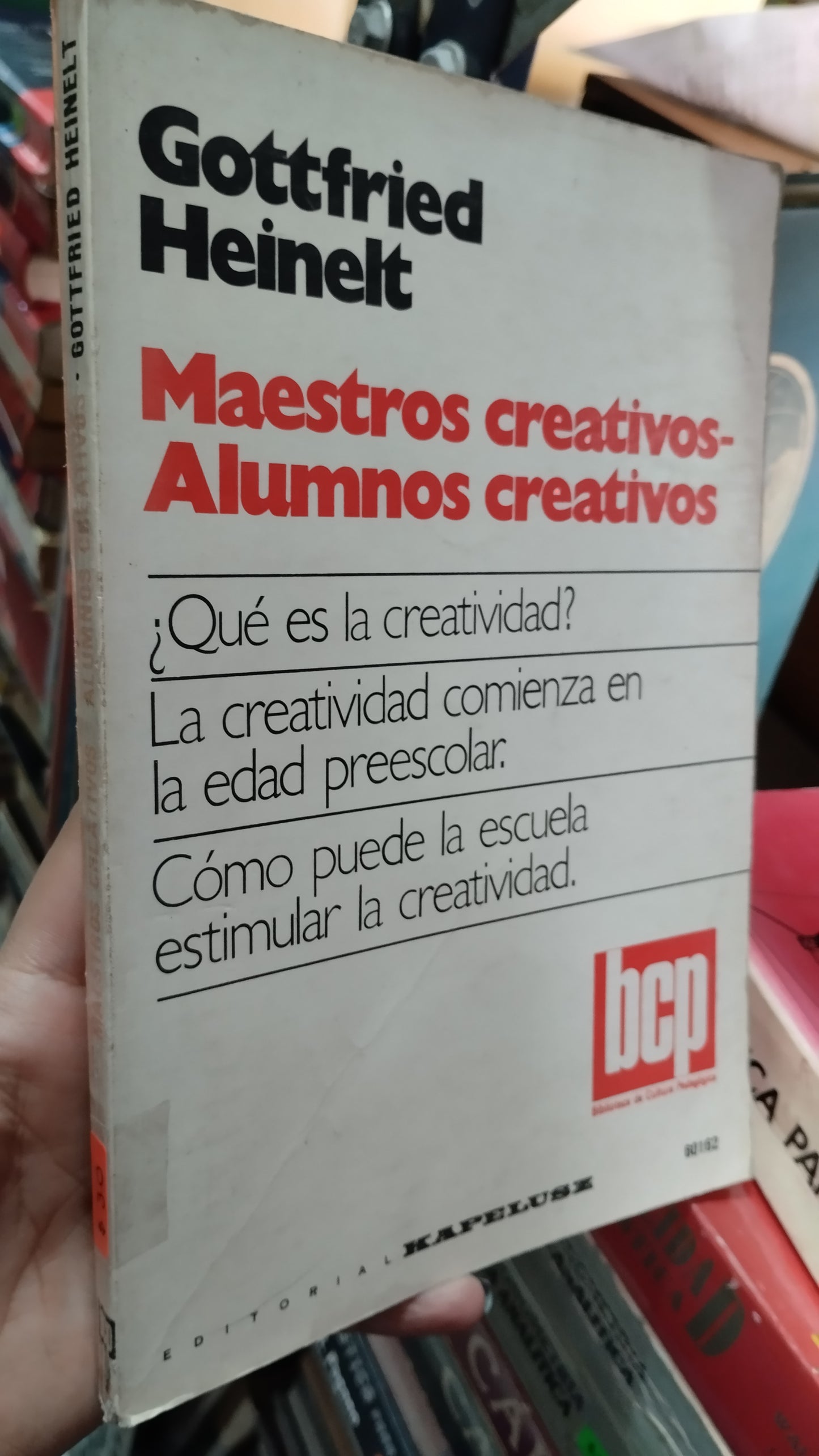 MAESTROS CREATIVOS ALUMNOS CREATIVOS POR GOTTFRIED HEINELT LIBRO USADO EDUCACIÓN ALDAMA