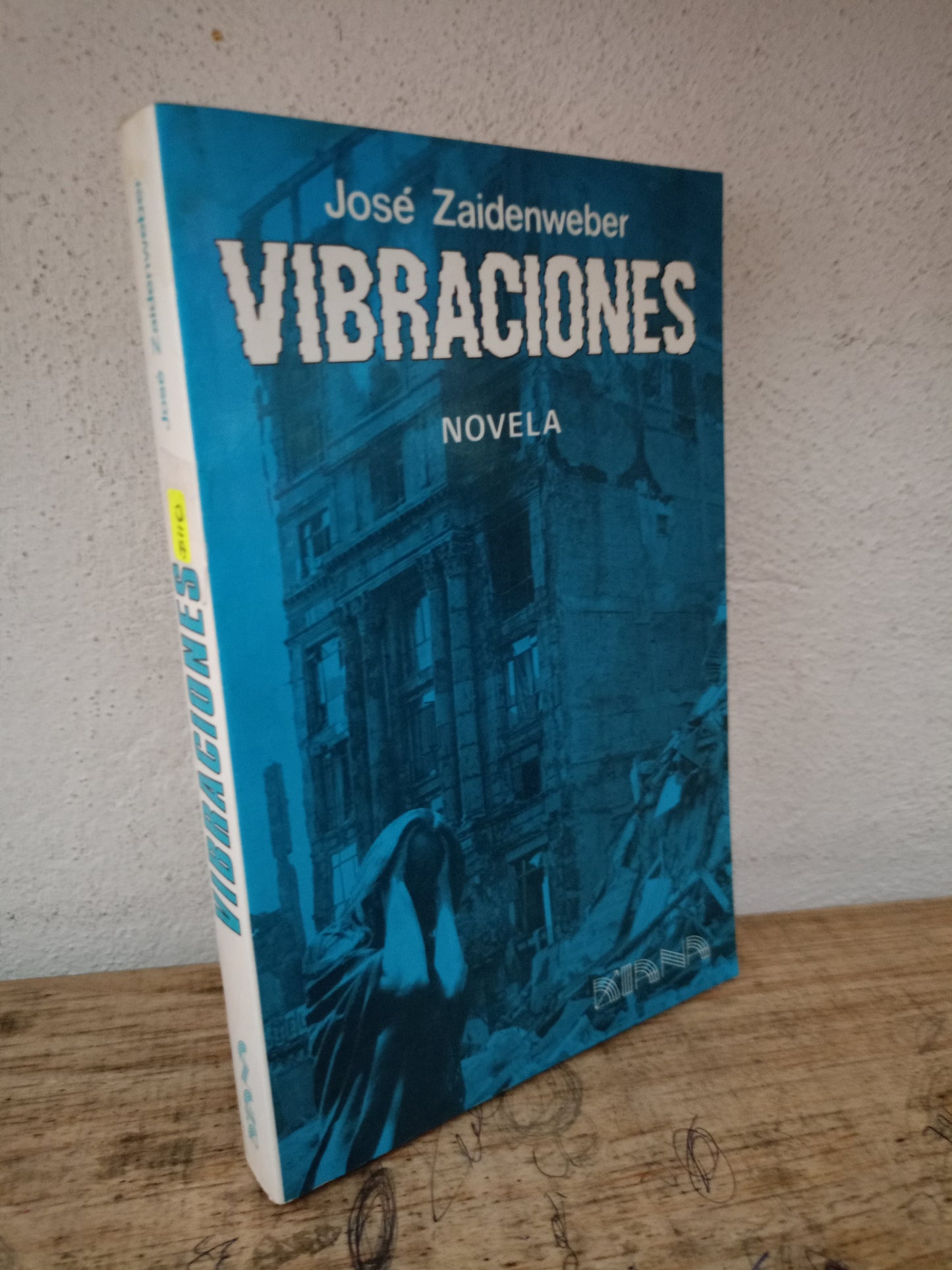 VIBRACIONES JOSE ZAIDENWEBER USADO NOVELA LITERARIO 305