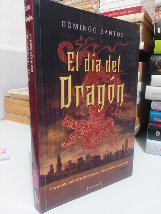 EL DIA DEL DRAGON POR DOMINGO SANTOS USADO NOVELA JUAREZ