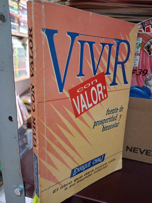 VIVIR CON VALOR POR ENRIQUE CHAIJ USADO S.PERSONAL LITERARIO 305