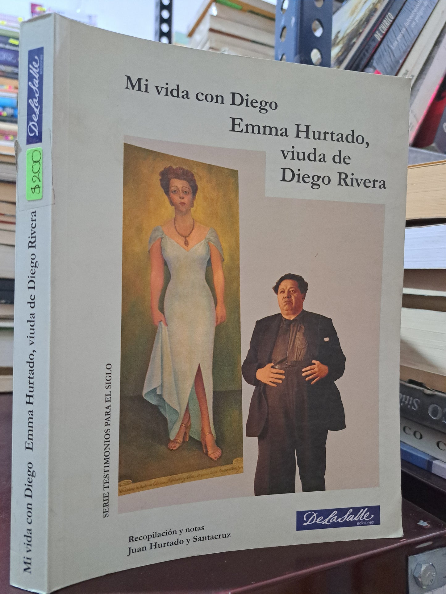 MI VIDA CON DIEGO, EMMA HURTADO, VIUDA DE DIEGO RIVERA JUAN HURTADO Y SANTACRUZ USADO HISTORIA LITERARIO 305