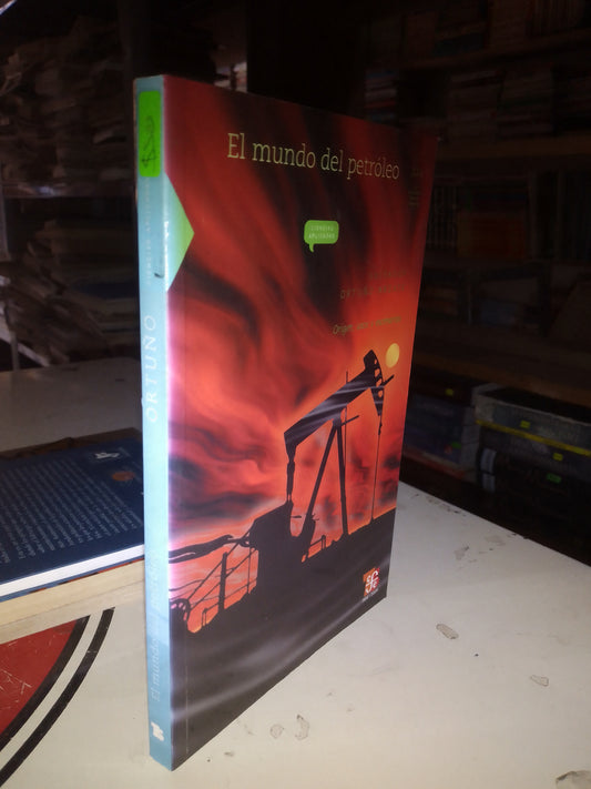 EL MUNDO DEL PETROLEO POR SALVADOR ORTUÑO ARZATE USADO POLÍTICA LITERARIO 207