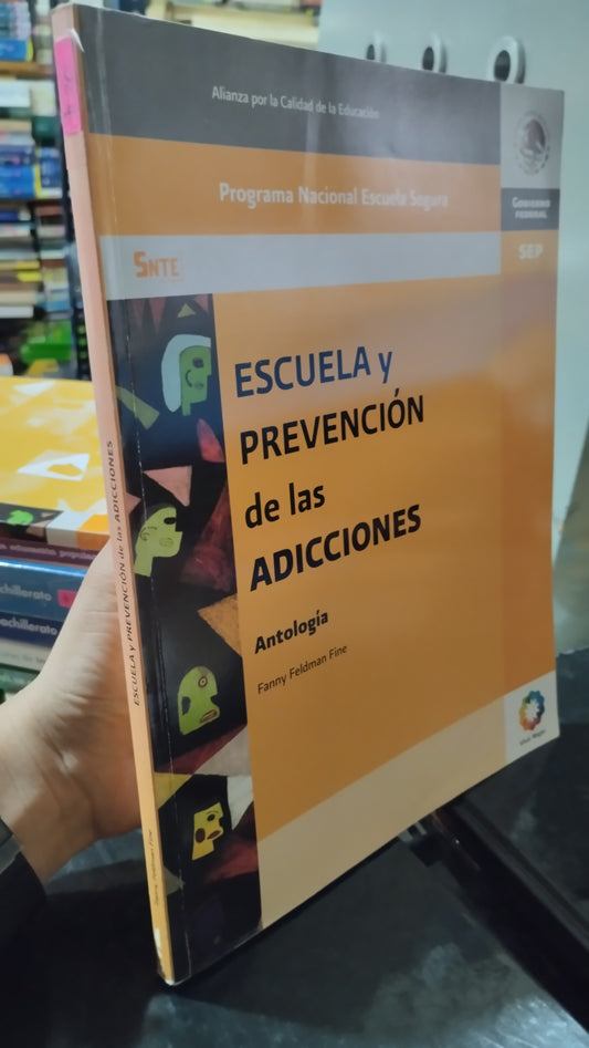 ESCUELA Y PREVENCION DE LAS ADICCIONES POR FANNY FELDMAN FINE LIBRO USADO EDUCACIÓN ALDAMA