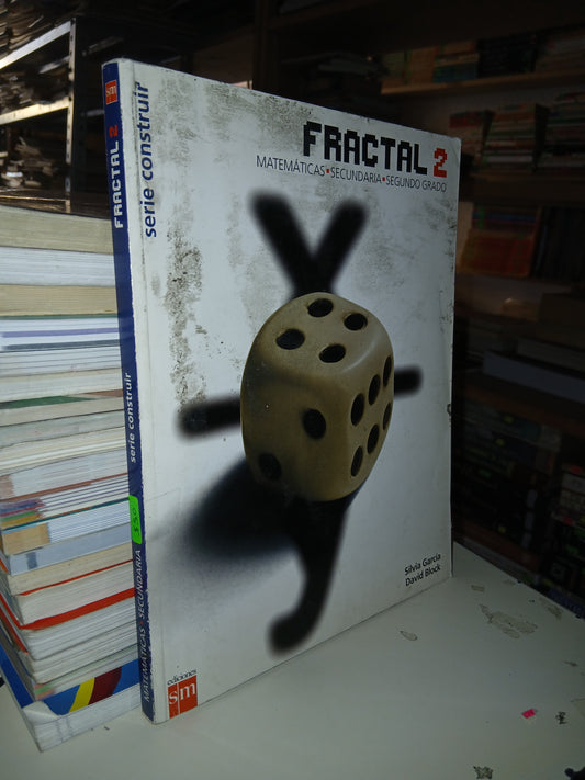 FRACTAL 2 (SECUNDARIA) POR SILVIA GARCÍA Y DAVID BLOCK USADO MATEMÁTICAS LITERARIO 207