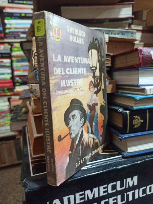 LA AVENTURA DEL CLIENTE ILUSTRE POR ARTHUR CONAN DOYLE USADO NOVELAS ALDAMA