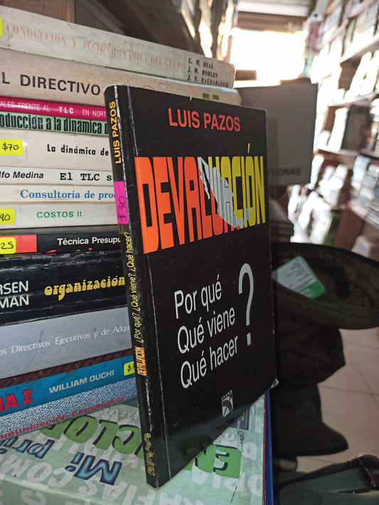 DEVALUACION POR LUIS PAZOS USADO ADMINISTRACIÓN LITERARIO 207