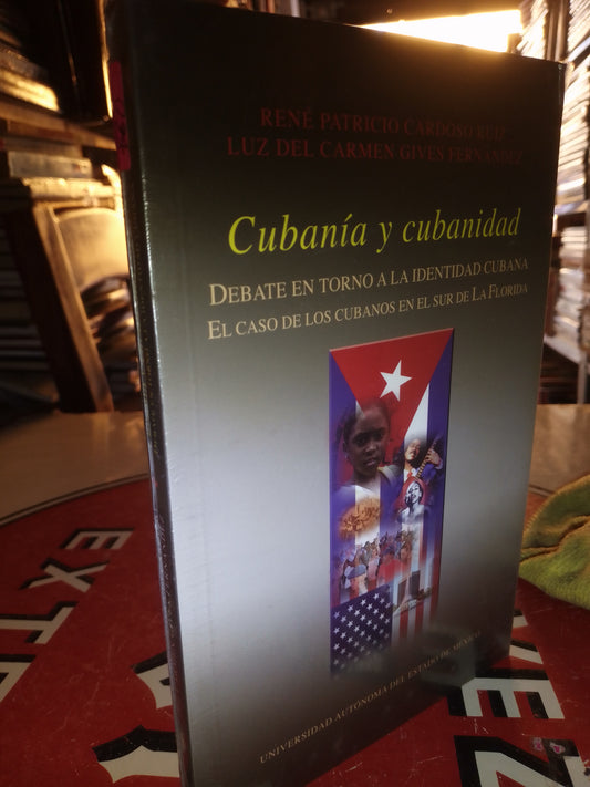 CUBANIA Y CUBANIDAD POR RENE PATRICIO CARDOSO RUIZ USADO POLÍTICA LITERARIO 207