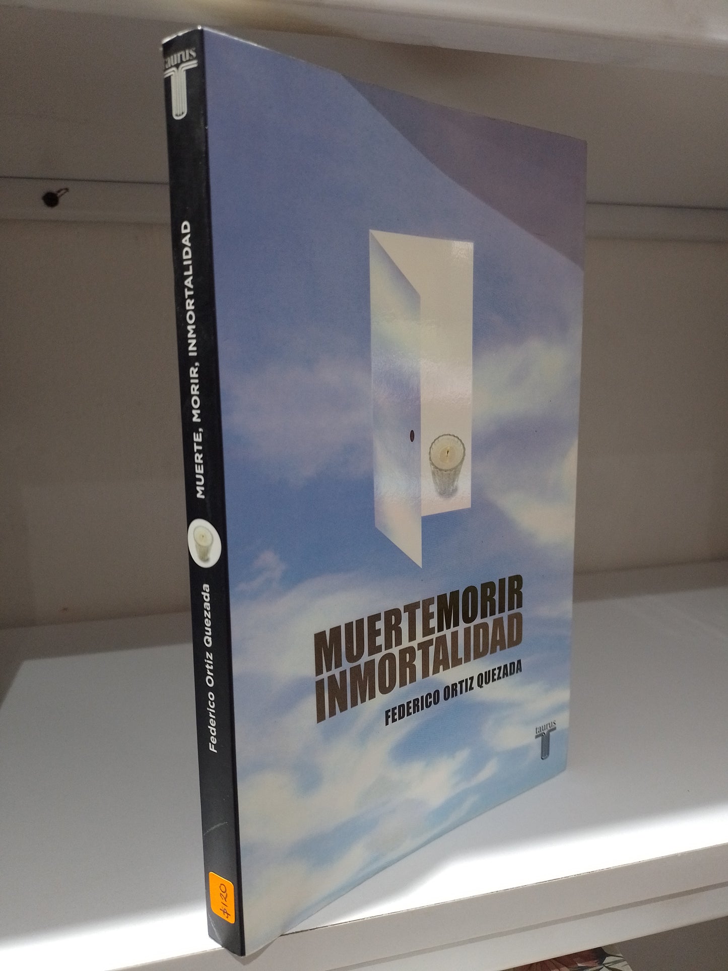 MUERTE MORIR INMORTALIDAD POR FEDERICO ORTIZ QUEZADA USADO SOCIOLOGIA JUAREZ 515