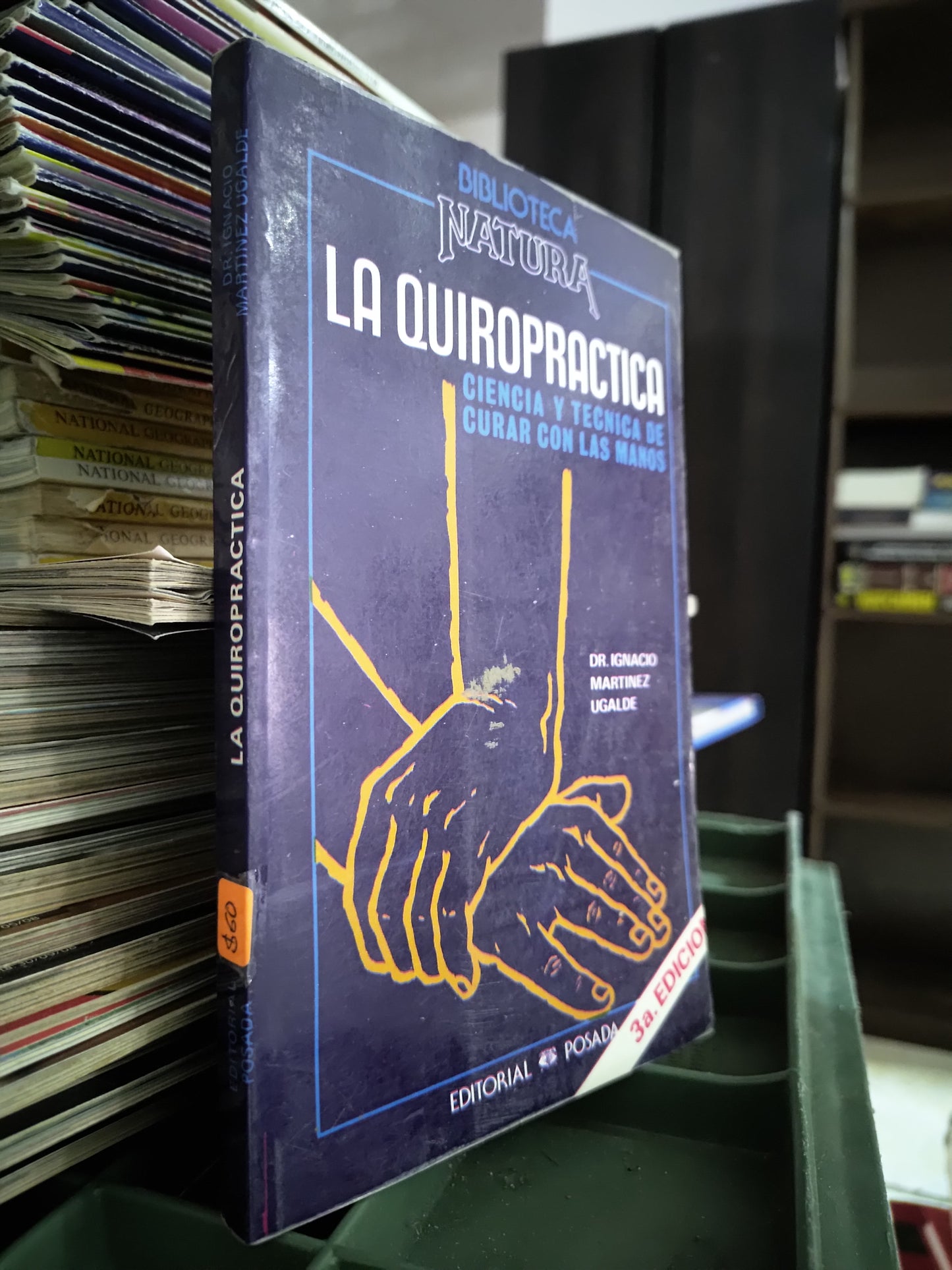 LA QUIROPRACTICA POR IGNACIO MARTINEZ UGALDE USADO SALUD JUAREZ 515
