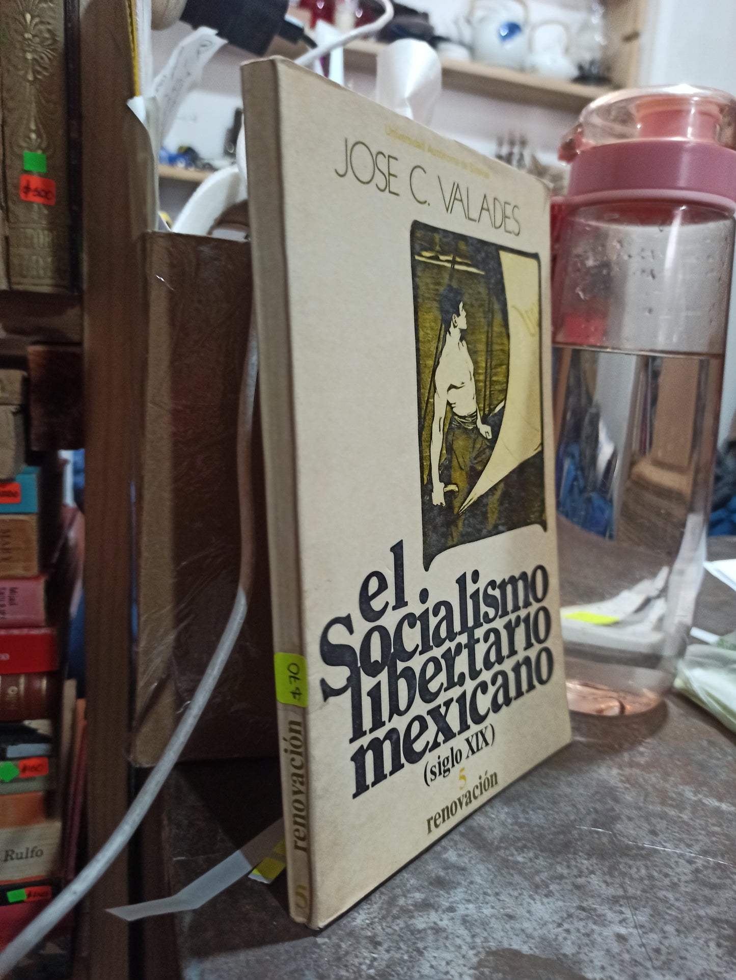 EL SOCIALISMO LIBERTARIO MEXICANO POR  JOSE CM VALADES USADO SOCIOLOGÍA ALDAMA