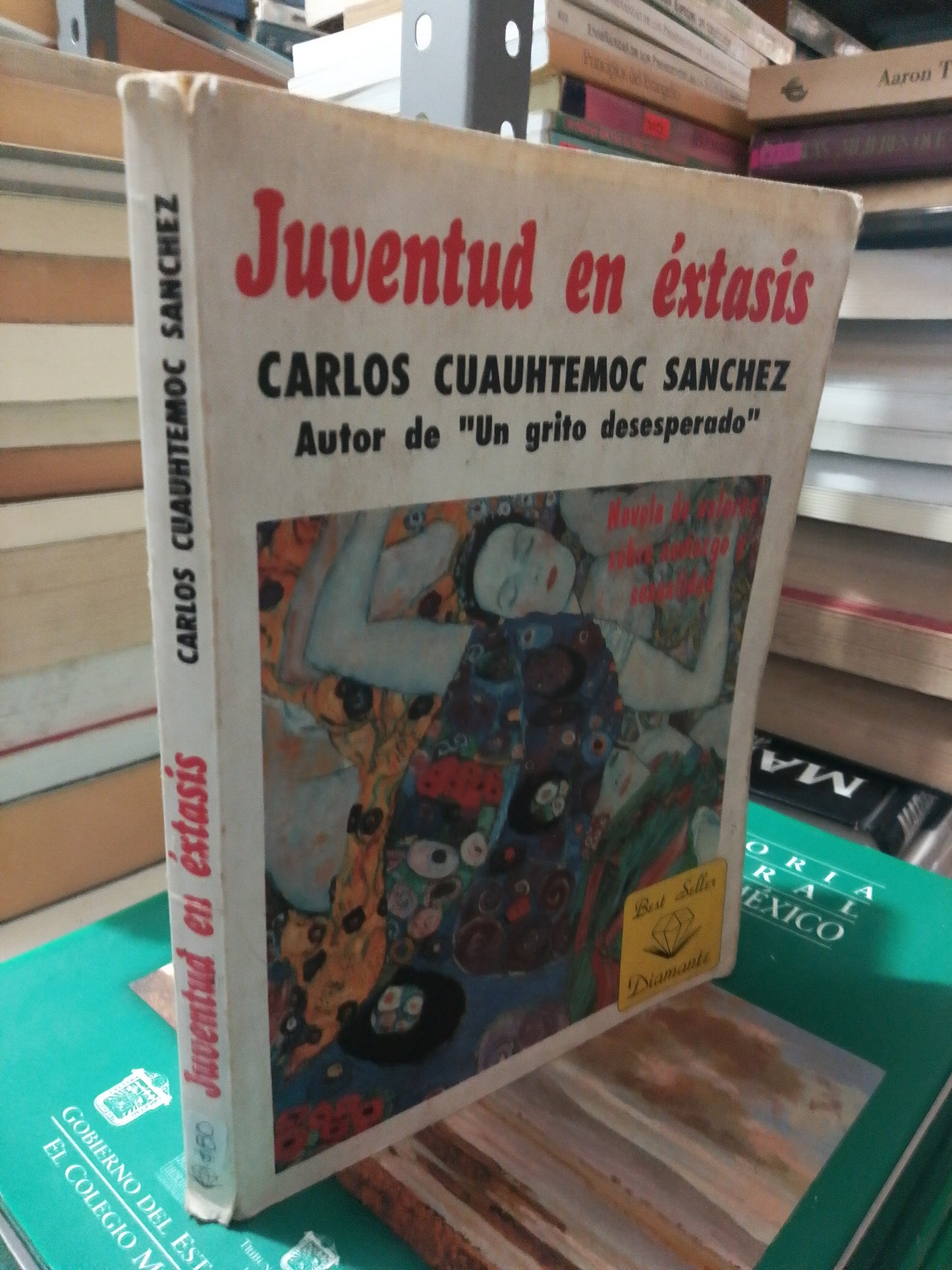 JUVENTUD EN EXTASIS POR CARLOS CUAUHTÉMOC USADO SUP.PERSONAL JUAREZ