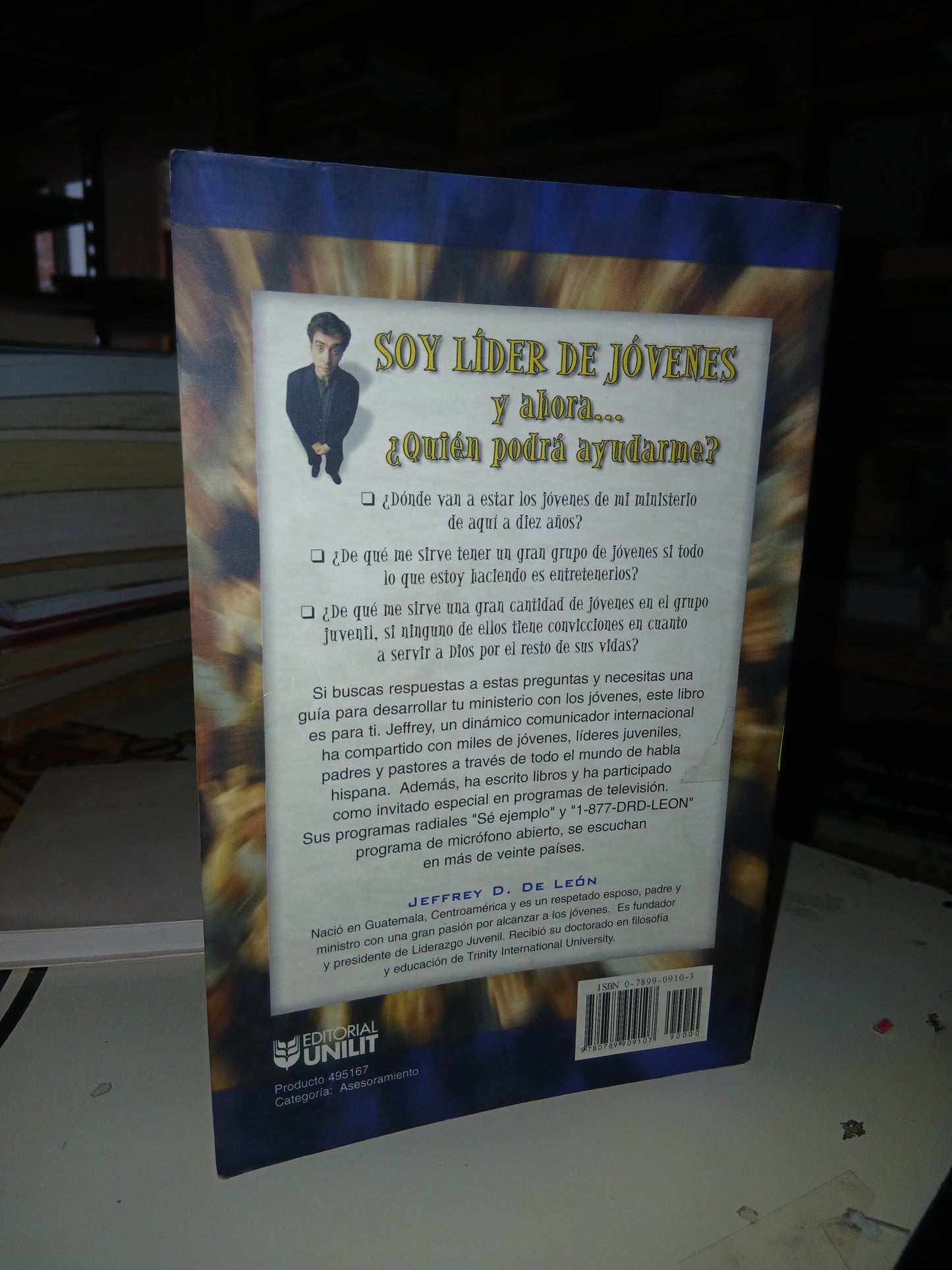 SOY LÍDER DE JÓVENES Y AHORA... ¿QUIÉN PODRÁ AYUDARME? POR JEFFREY D. DE LEÓN USADO RELIGIÓN LITERARIO 207