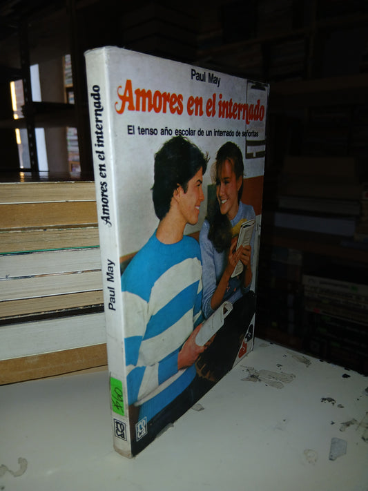 AMORES EN EL INTERNADO POR PAUL MAY USADO NOVELA LITERARIO 207