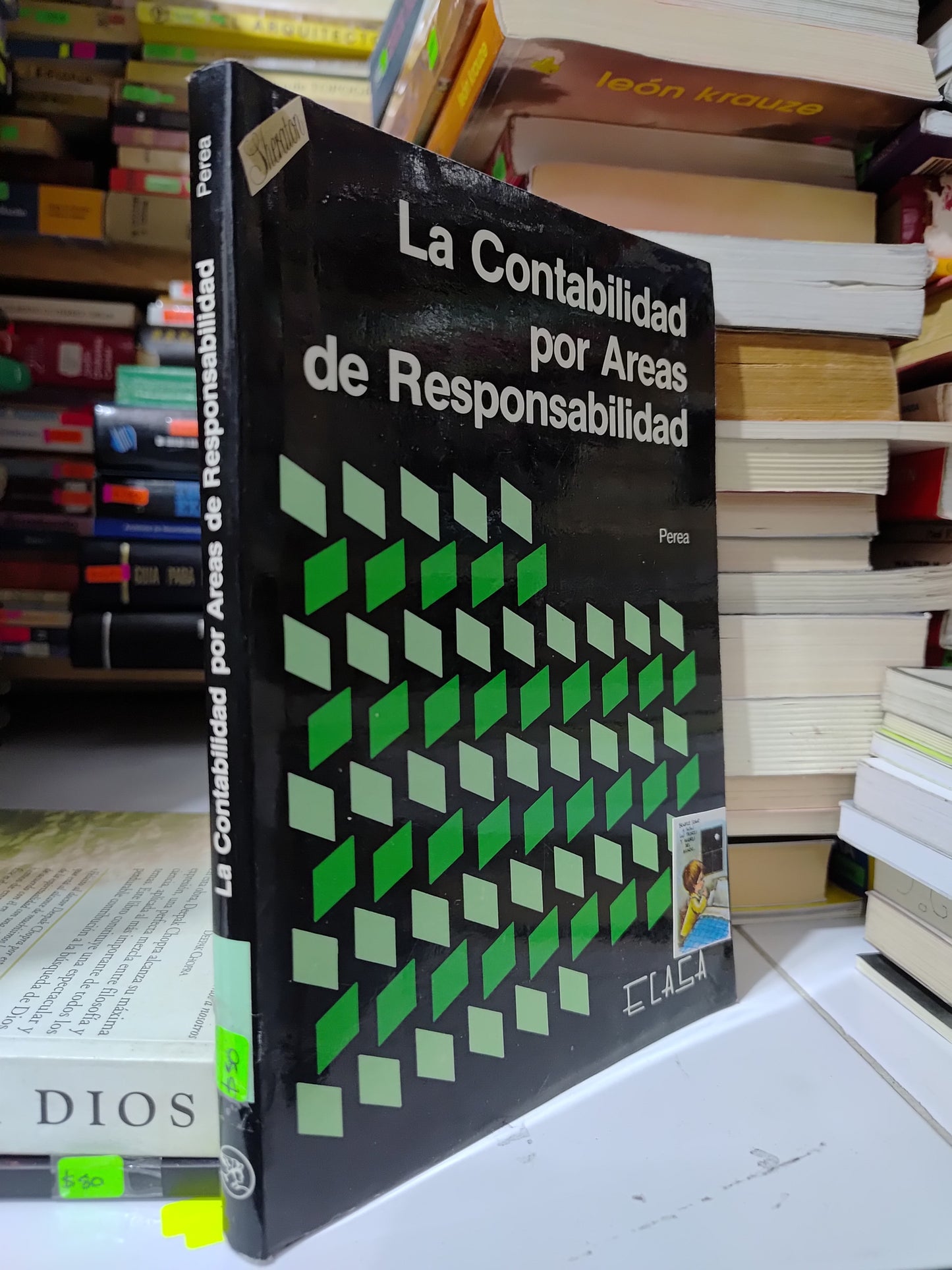 LA CONTABILIDAD POR AREAS DE RESPONSABILIDAD POR FRANCISCO PEREA USADO ADMINISTRACION JUAREZ 507