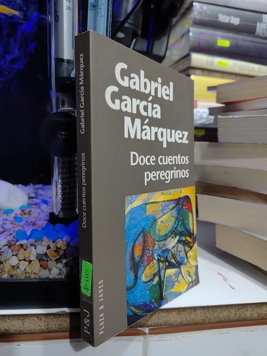 DOCE CUENTOS PEREGRINOS POR GABRIEL GARCIA MARQUEZ USADO POESIA JUAREZ