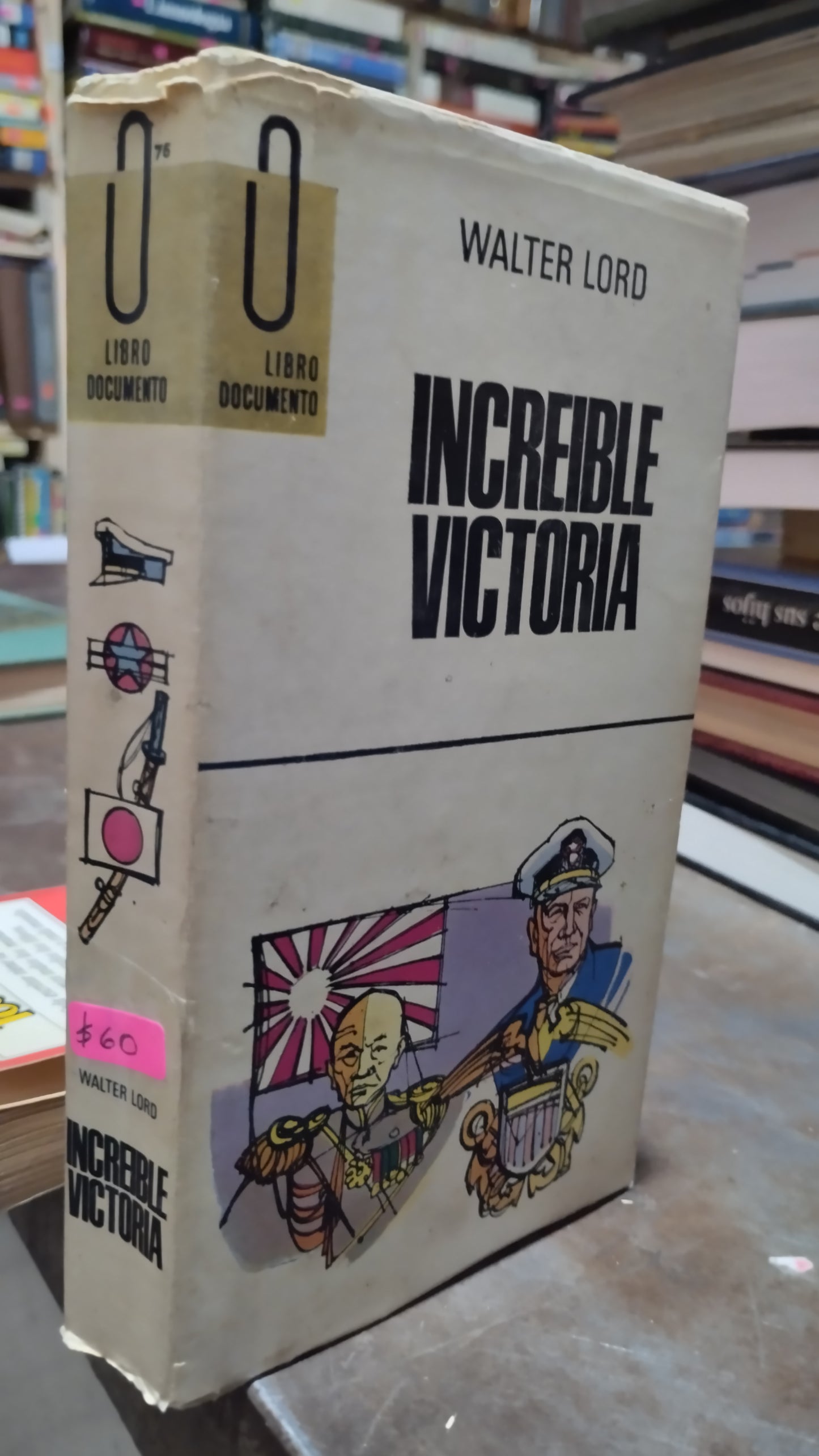 INCREIBLE VICTORIA POR WALTER LORD LIBRO USADO HISTORIA ALDAMA