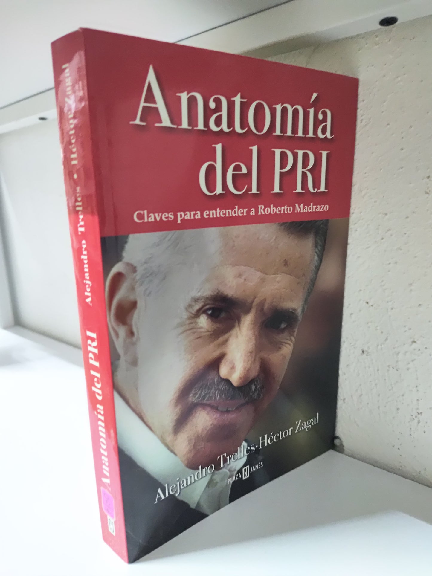 ANATOMIA DEL PRI POR ALEJANDRO TELLES USADO POLITICA JUAREZ 515