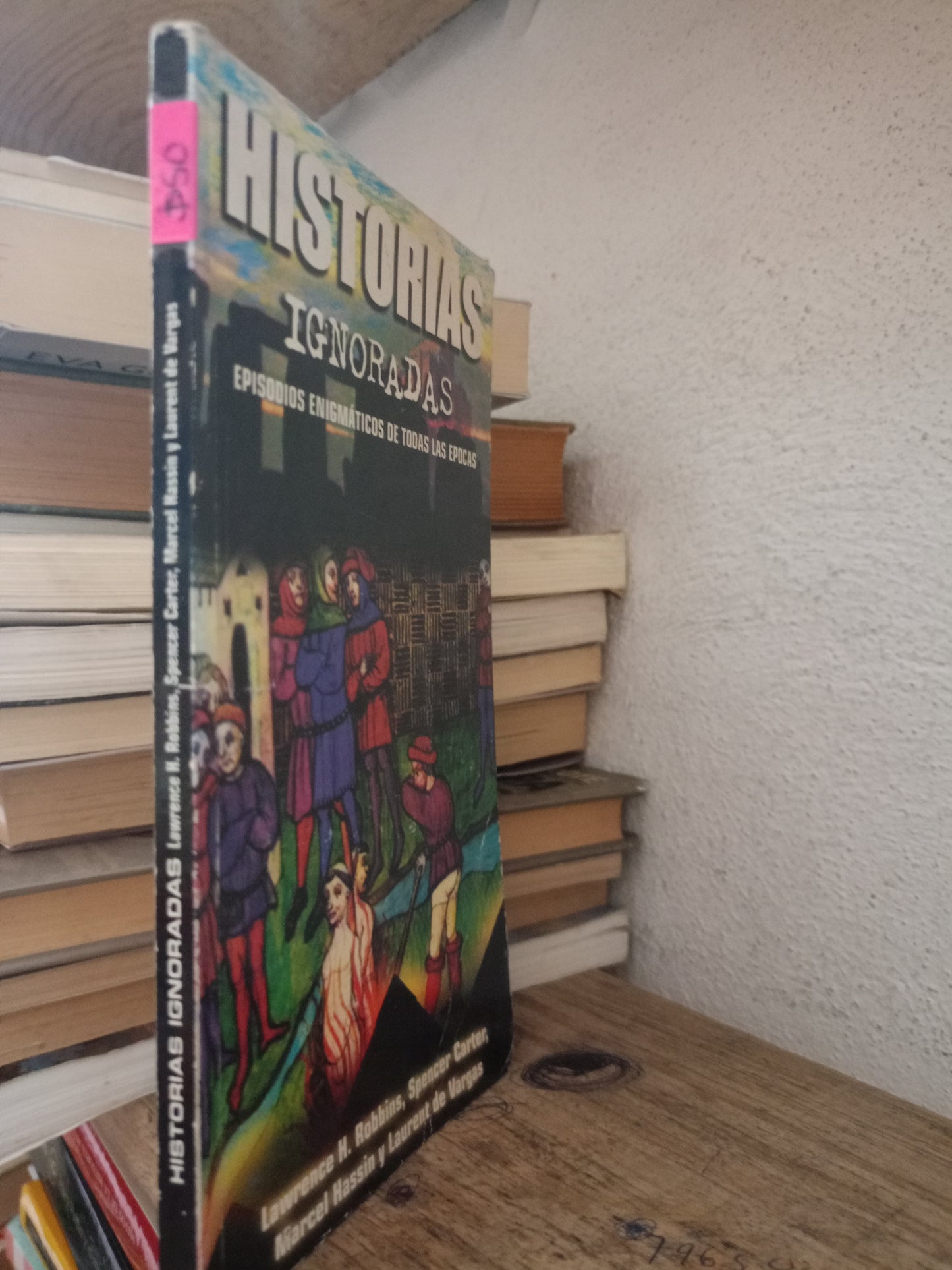 HISTORIAS IGNORADAS POR LAWRENCE H ROBBINS Y OTROS USADO HISTORIA LITERARIO 305