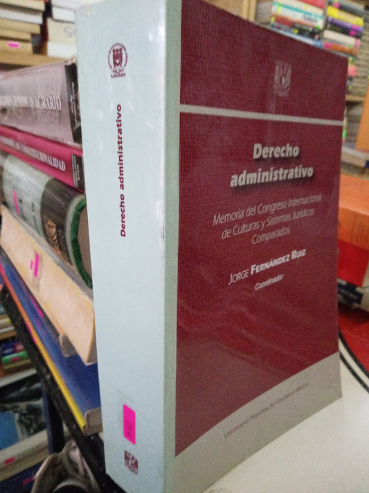 DERECHO ADMINISTRATIVO POR JORGE FERNANDEZ RUIZ USADO DERECHO LITERARIO 207