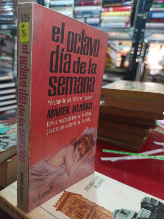 EL OCTAVO DÍA DE LA SEMANA MAREK HLASKO USADO NOVELAS ALDAMA