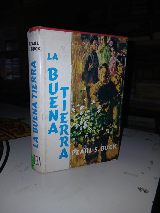 LA BUENA TIERRA POR PEARL S. BUCK USADO NOVELA LITERARIO 207