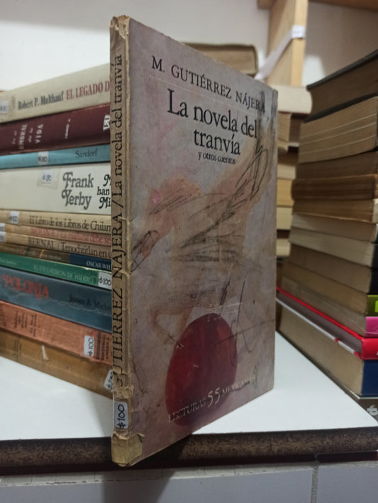 LA NOVELA DEL TRANVIA POR M. GUTIERREZ NAJERA USADO NOVELAS JUÁREZ