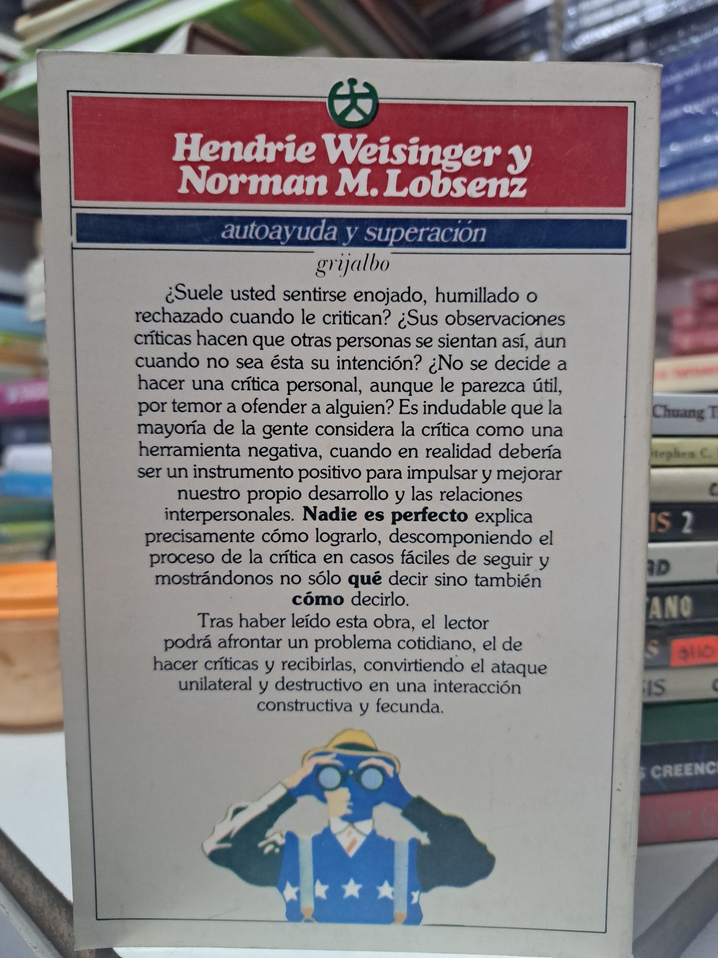 NADIE ES PERFECTO COMO CRITICAR CON ÉXITO HENDRIE WEISINGER Y NORMAN M. LOBSENZ USADO SUP. PERSONAL JUÁREZ