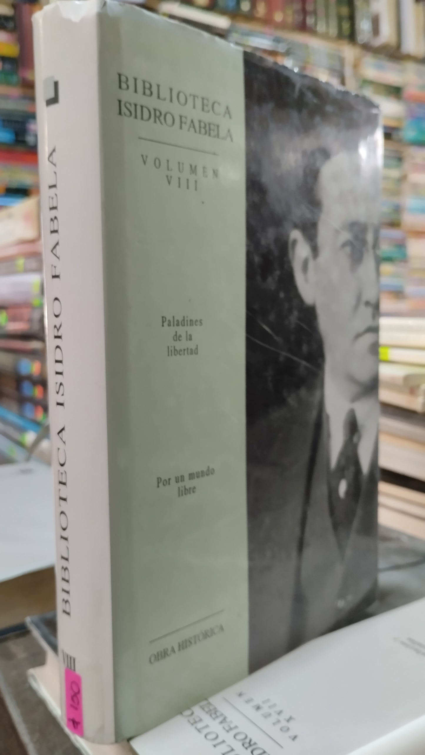 BIBLIOTECA ISIDRO FABELA VOLUMEN VIII PALADINES DE LA LIBERTAD LIBRO USADO HISTORIA ALDAMA