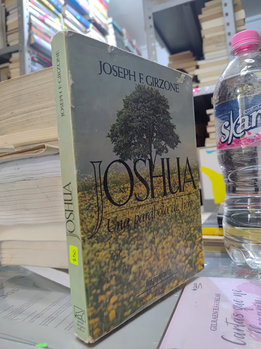 JOSHUA UNA PARABOLA POR JOSEPH F. GIRZPONE USADO NOVELAS JUAREZ 507