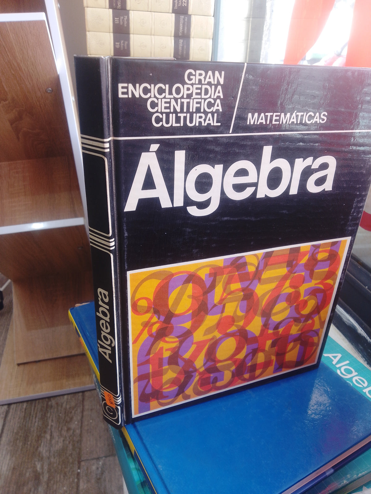 GRAN ENCICLOPEDIA CIENTIFICA Y CULTURAL ALGEBRA POR JUAN GUTIERREZ USADO MATEMATICAS JUAREZ 515