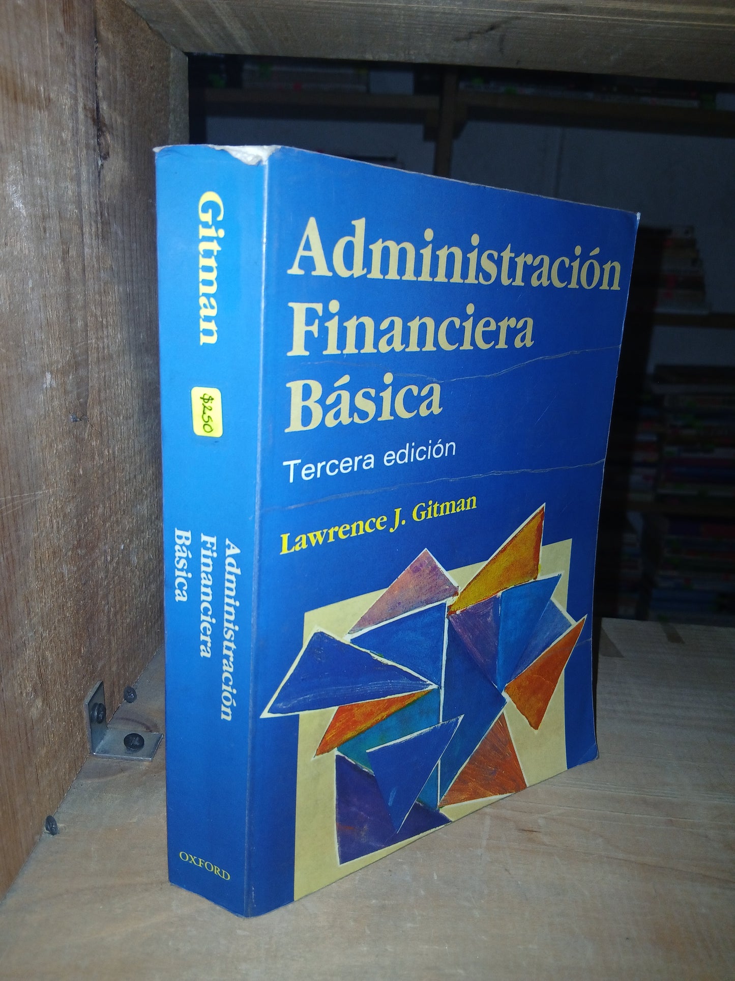 ADMINISTRACIÓN FINANCIERA BÁSICA POR LAWRENCE J. GITMAN USADO ADMINISTRACIÓN LITERARIO 207