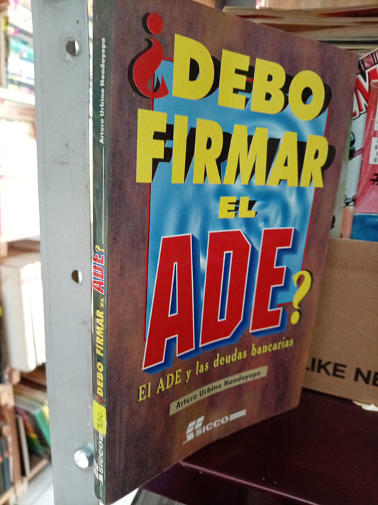 DEBO FIRMAR EL ADE POR ARTURO URBINA NANDAYAPA USADO DERECHO LITERARIO 305