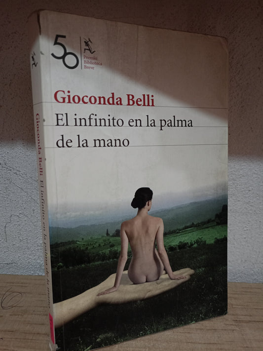 EL INFINITO EN LA PALMA DE LA MANO POR GIOCONDA BELLI USADO NOVELA LITERARIO 305